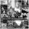 Adrian G R Scott & Andy Selman - Made in Sheffield